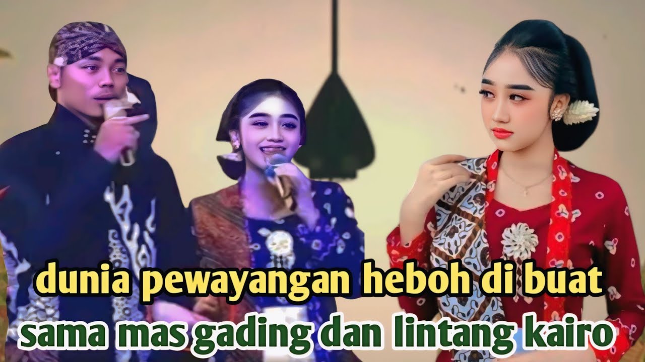 Dunia pewayangan heboh.!! Mas gading dan lintang gawe baper para netizen
