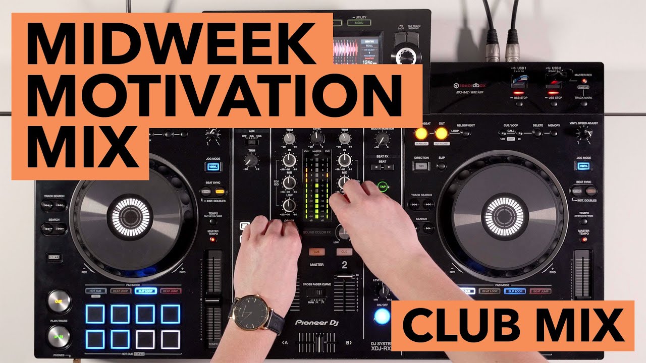 XDJ RX2 Club Inspired DJ Mix - Midweek Motivation