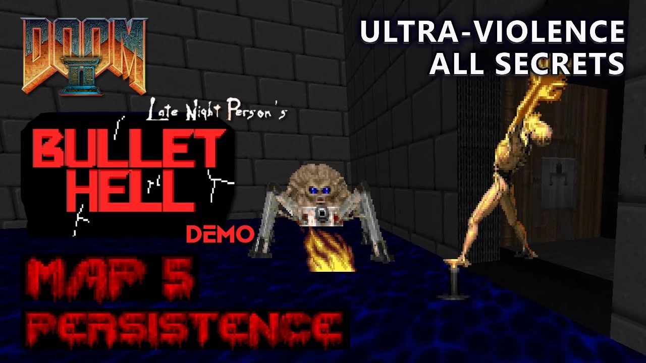 Doom 2 - Bullet Hell Demo - Map 5 - Ultra-Violence - All Secrets