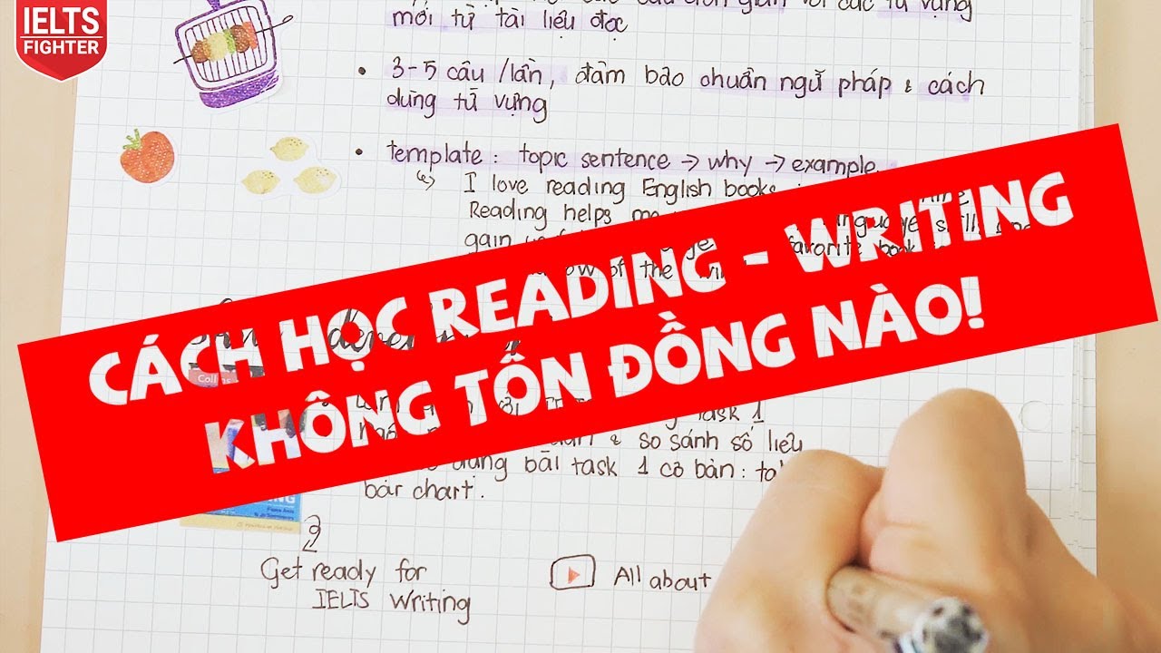 Cách tự học IELTS Writing - Reading tại nhà hiệu quả để đạt 5.0-5.5| IELTS FIGHTER