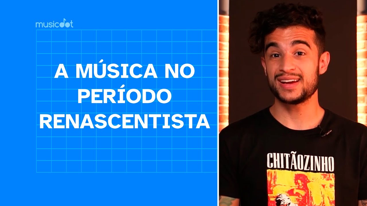A MÚSICA NA RENASCENÇA | A CONSGRAÇÃO DA MÚSICA INSTRUMENTAL
