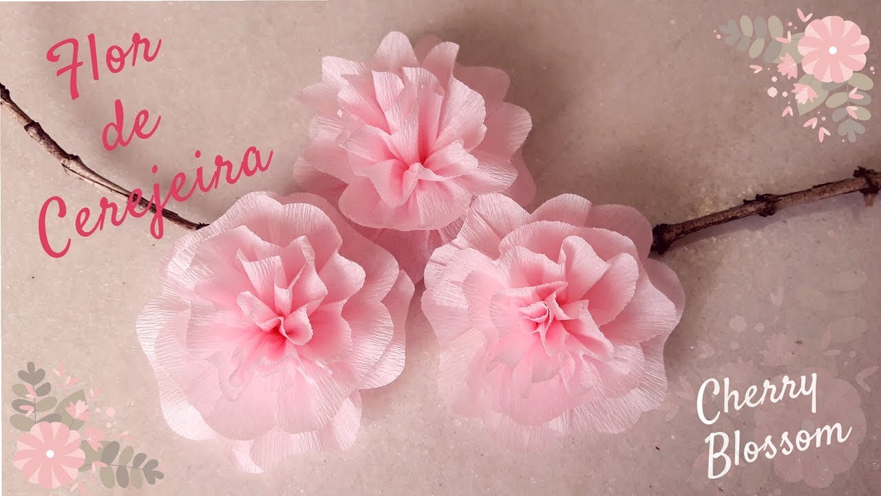 DIY FLOR DE CEREJEIRA - CHERRY BLOSSOM PAPEL CREPOM (SAKURA)