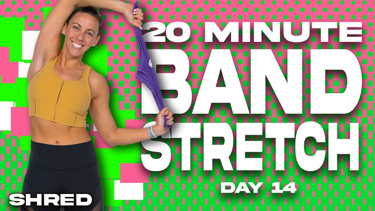 20 Minute Band Stretch - SHRED - DAY 14