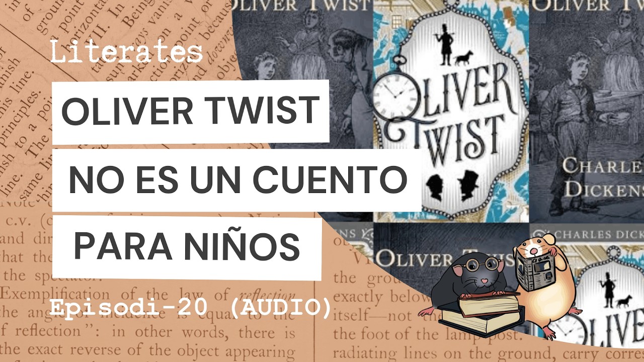 Oliver Twist: No, no es un cuento para niños -LITERATES [EP20 13022026]
