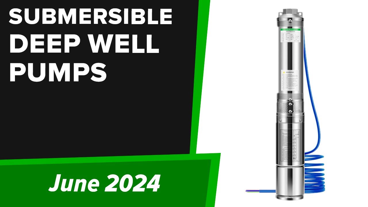 TOP-5. Best Submersible Deep Well Pumps 2024