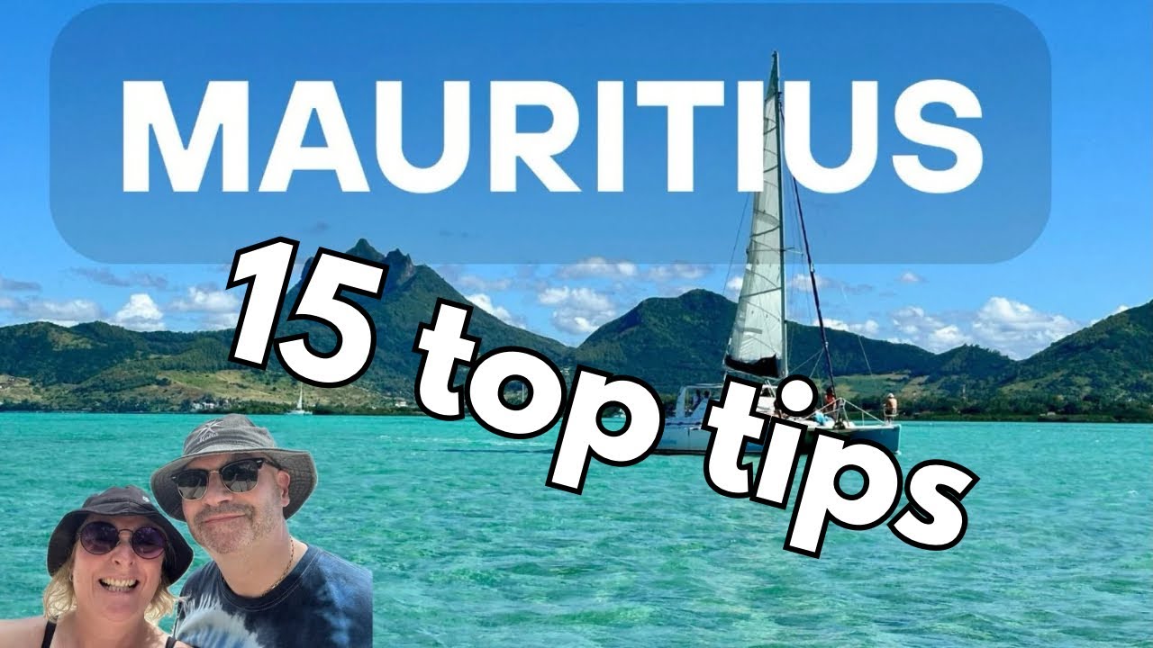 Mauritius - Things to know before you book that dream holiday