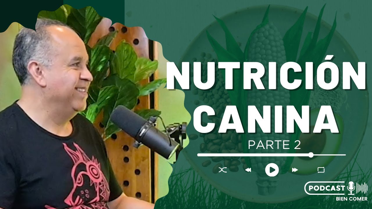 Nutrición canina 🦴🐶 [con @Carlos Alberto Gutierrez] #Vidcast