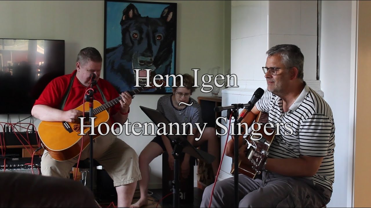 Hem igen - Hootenanny Singers | PaulKristerZ