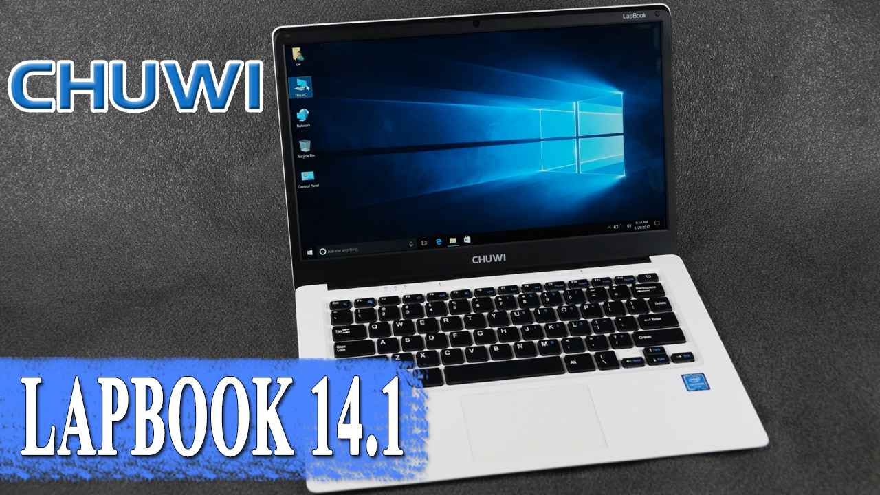 CHUWI LapBook 14.1 обзор компактного ноутбука на новом процессоре Apollo Lake