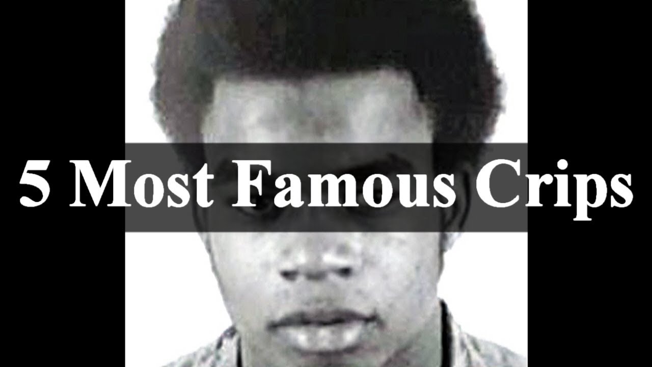 5 Most Famous Crips In History