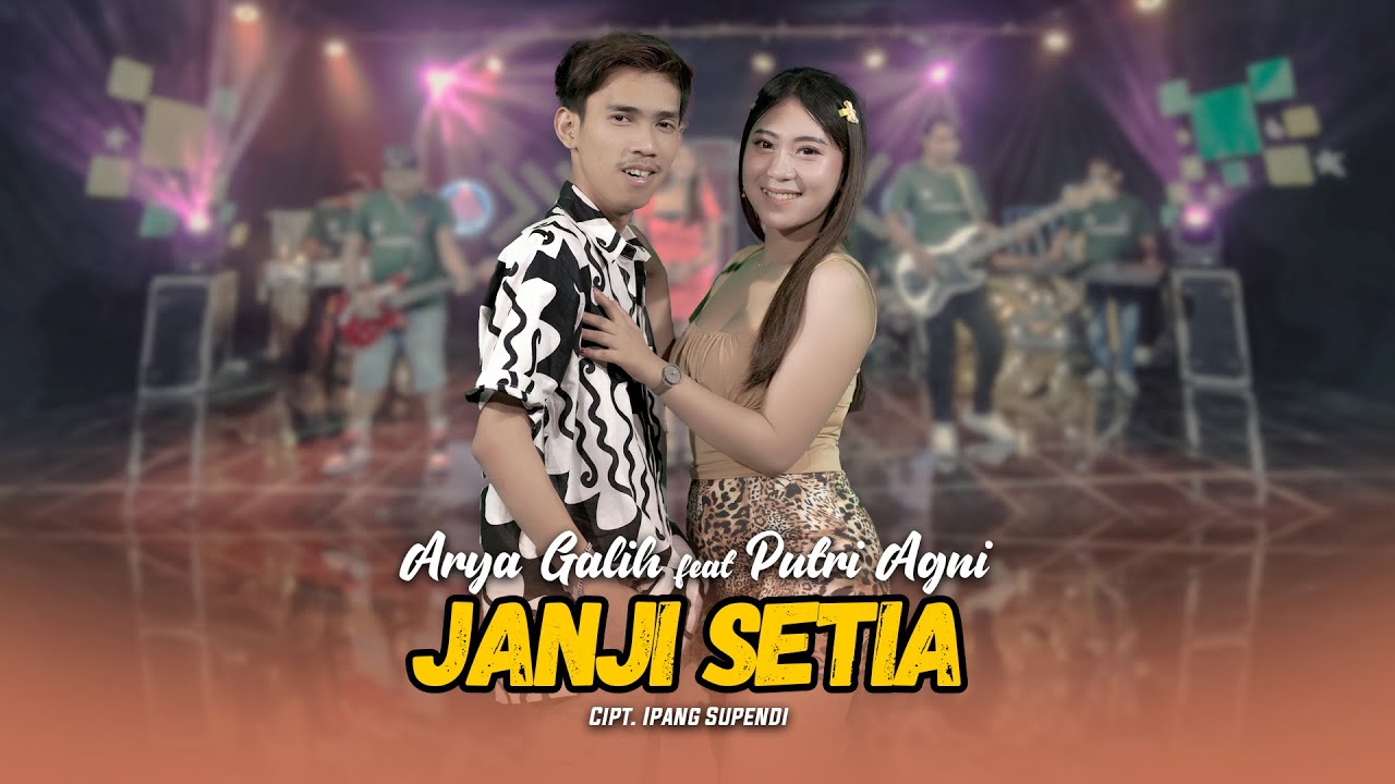 Arya Galih Feat. Putri Agni - Janji Setia (Official Live Music)