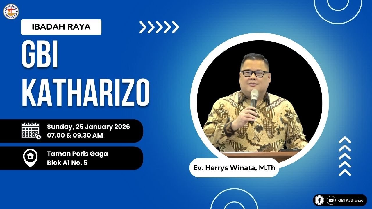Ibadah Raya GBI Katharizo, Minggu 25 Januari 2026