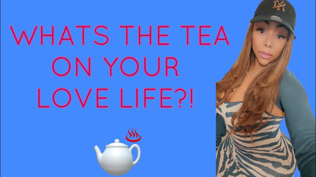 ALL SIGNS! LATE NIGHT TAROT: WHATS THE TEA ON YOUR LOVE LIFE?!