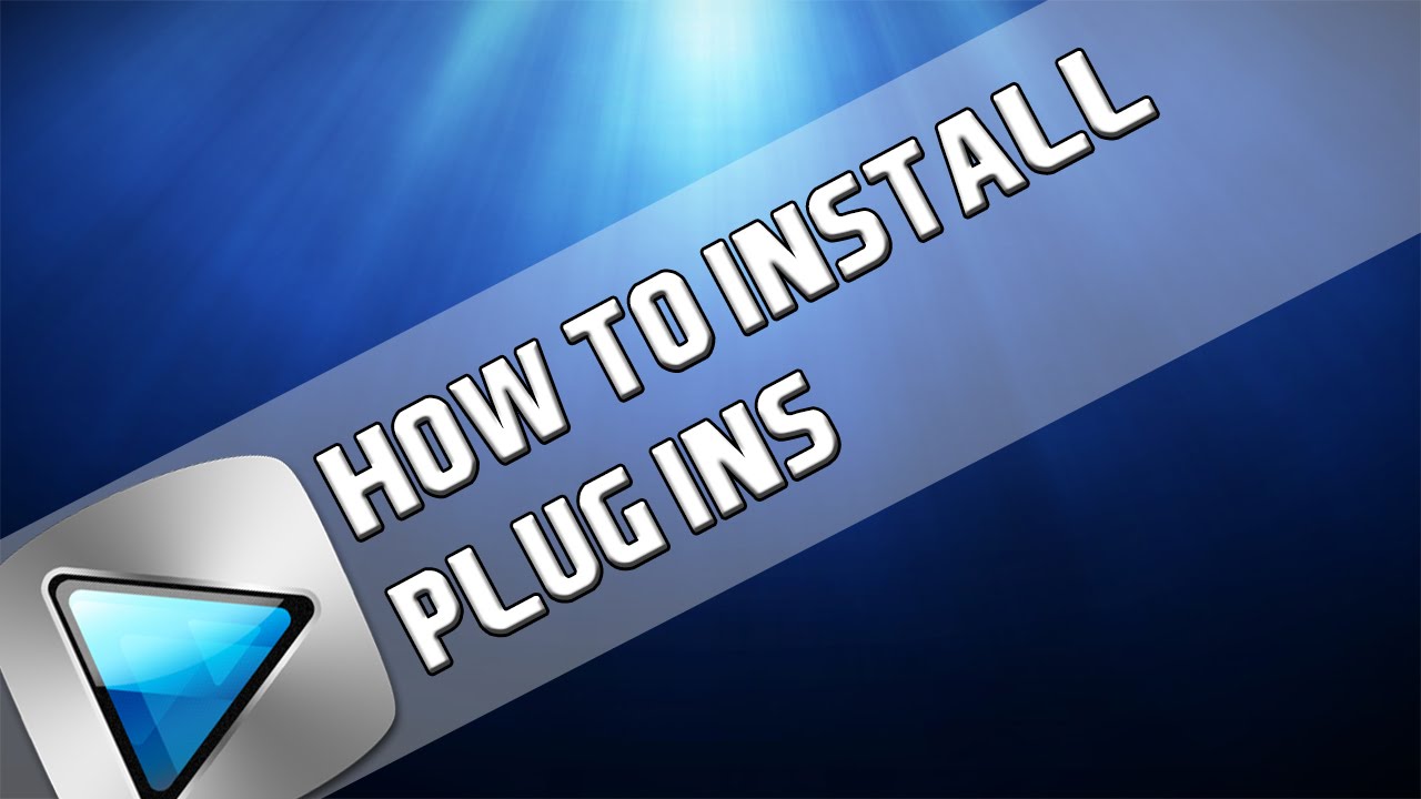 How To: Install Plugins in Vegas Pro 14, 13, 12 & 11