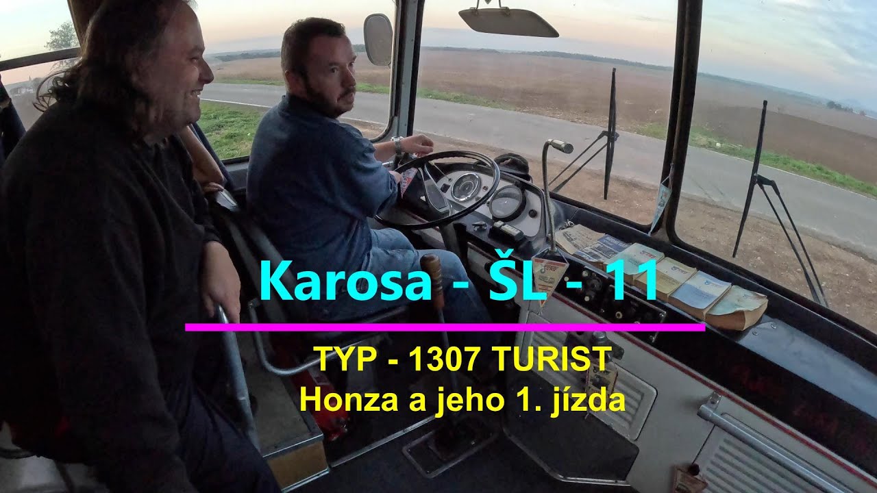 Karosa ŠL - typ 1307 Turist 6/6. díl - Honzova první jízda