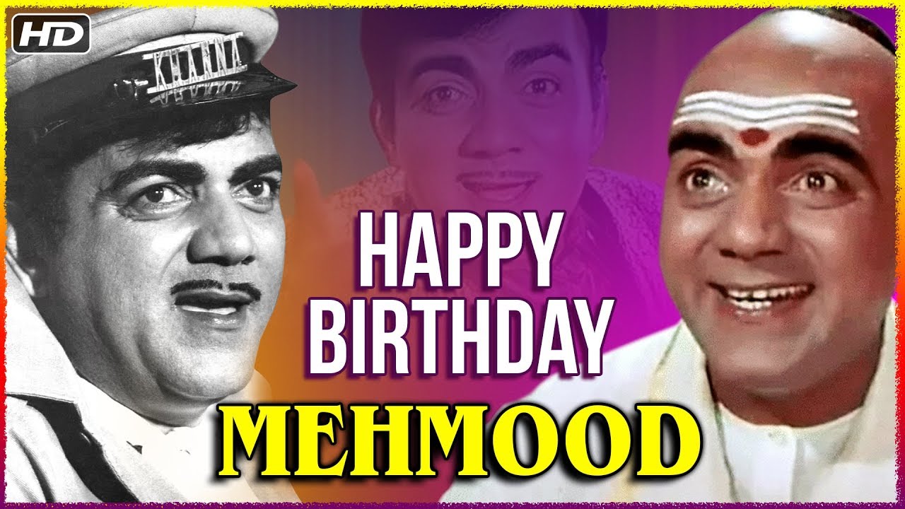 Happy Birthday Mehmood | Best Comedy Scenes Of Mehmood From Hindi Movie Padosan & Bombay To Goa