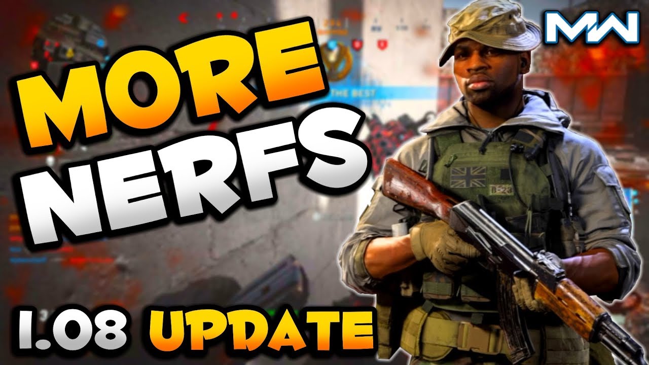 Modern Warfare: 1.08 Update Patch Notes | More Nerfs & Footstep Changes