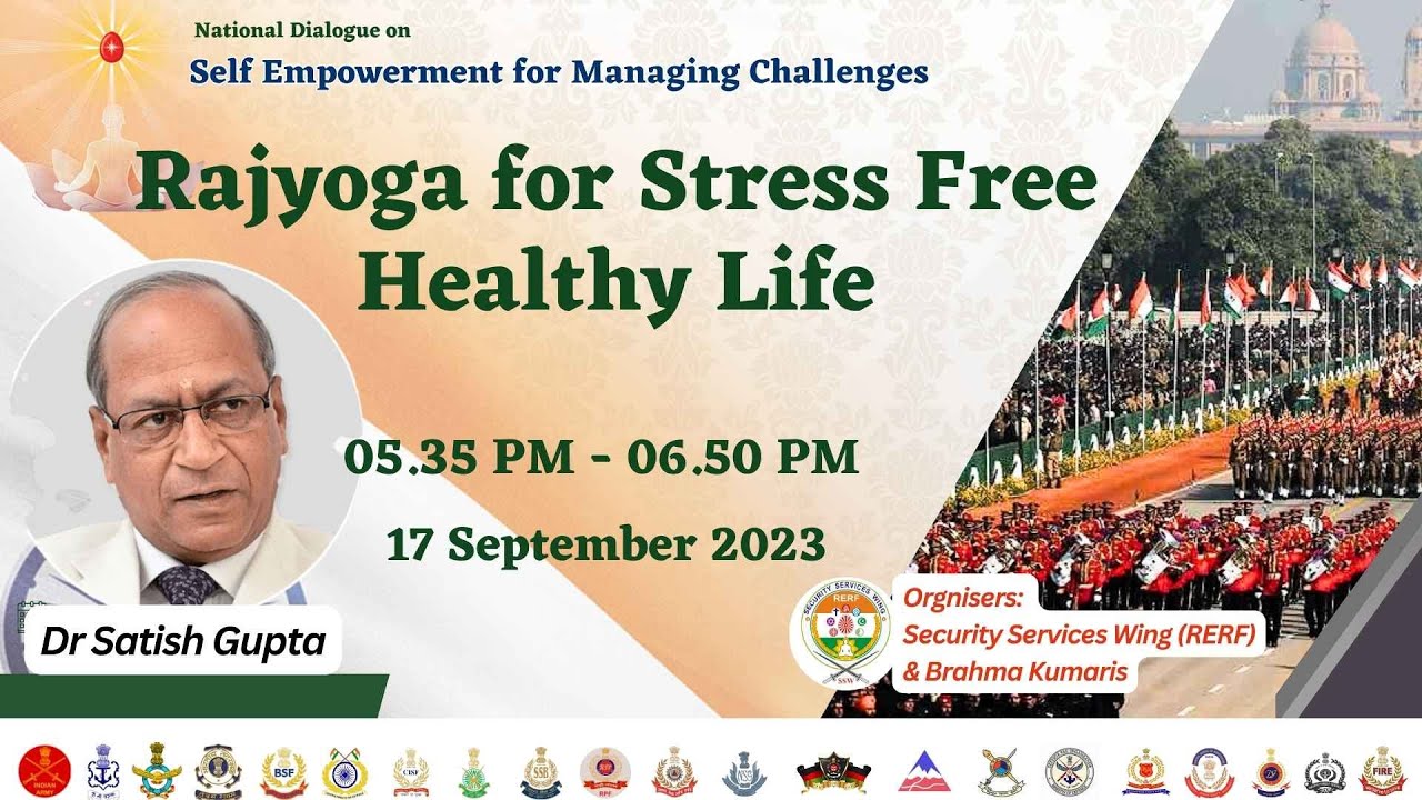 Rajyoga for Stress Free Healthy Life | Dr Satish Gupta |