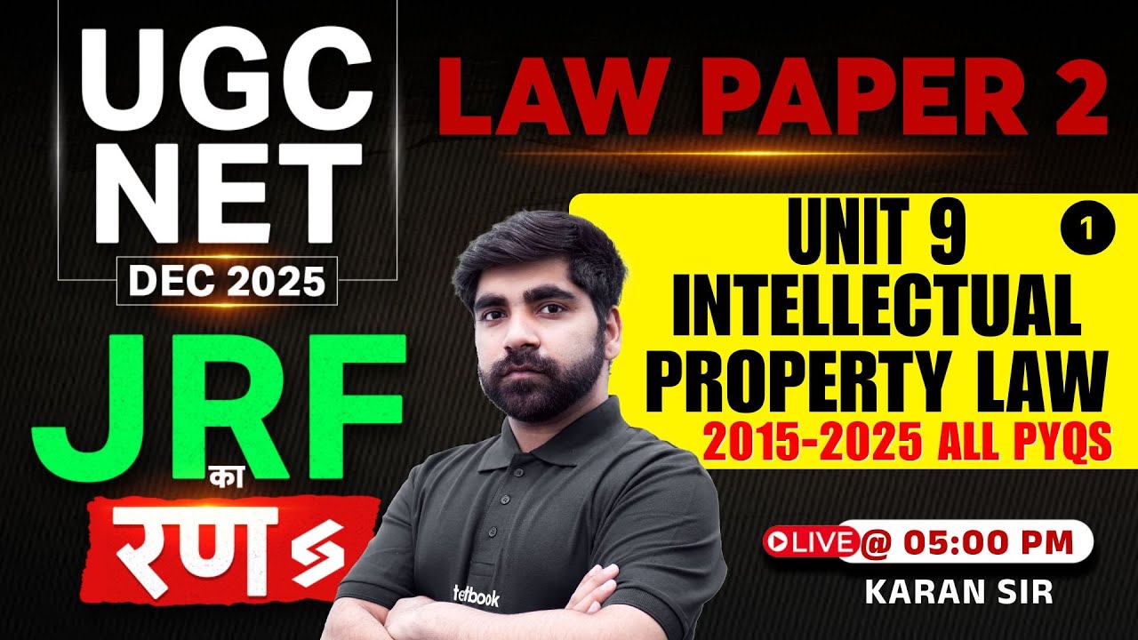 UGC NET Law Paper 2 | UGC NET Law Unit 9 | Intellectual Property Law UGC NET PYQs By Karan Sir