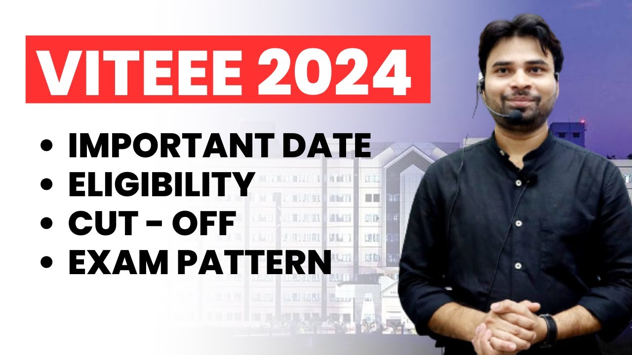 VITEEE 2024 Dates Released | Syllabus, Eligibility, Pattern & Packages | Complete Details