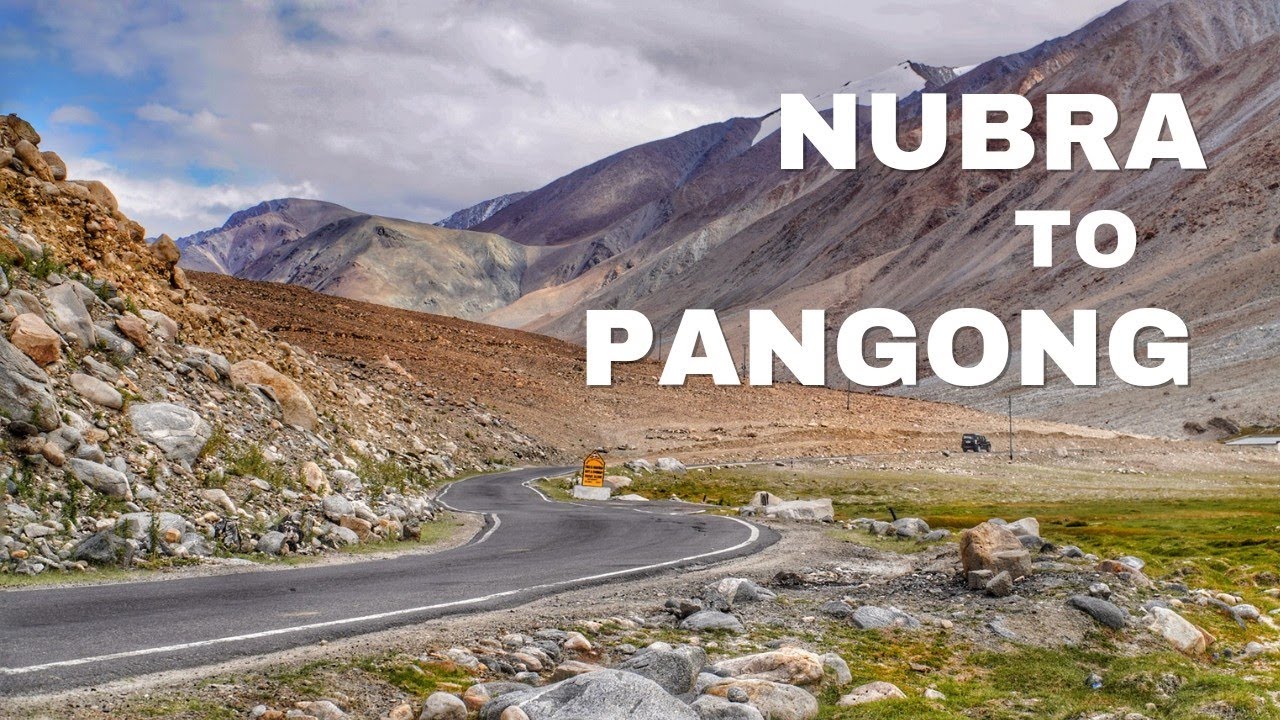 The Most Scenic Route from Nubra to Pangong Lake: Via Chang La or Shyok? | Ibex Cottage