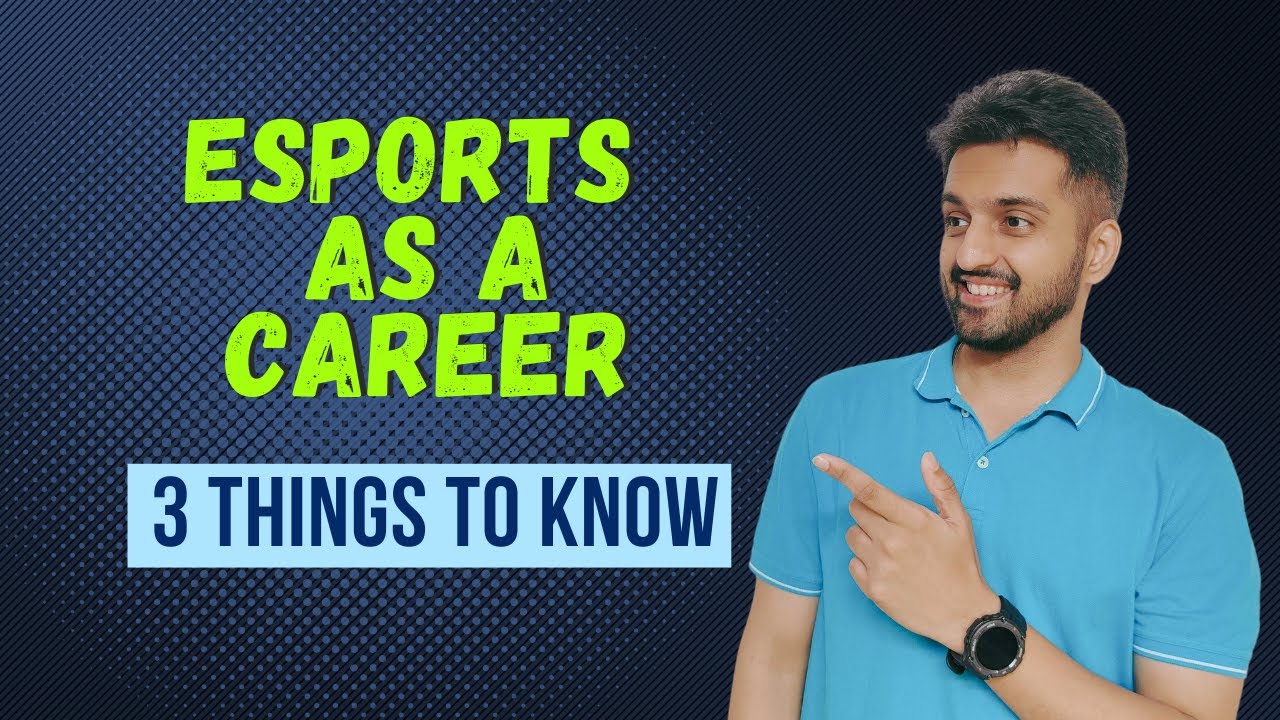 Esports Career in India | 3 Things To Know
