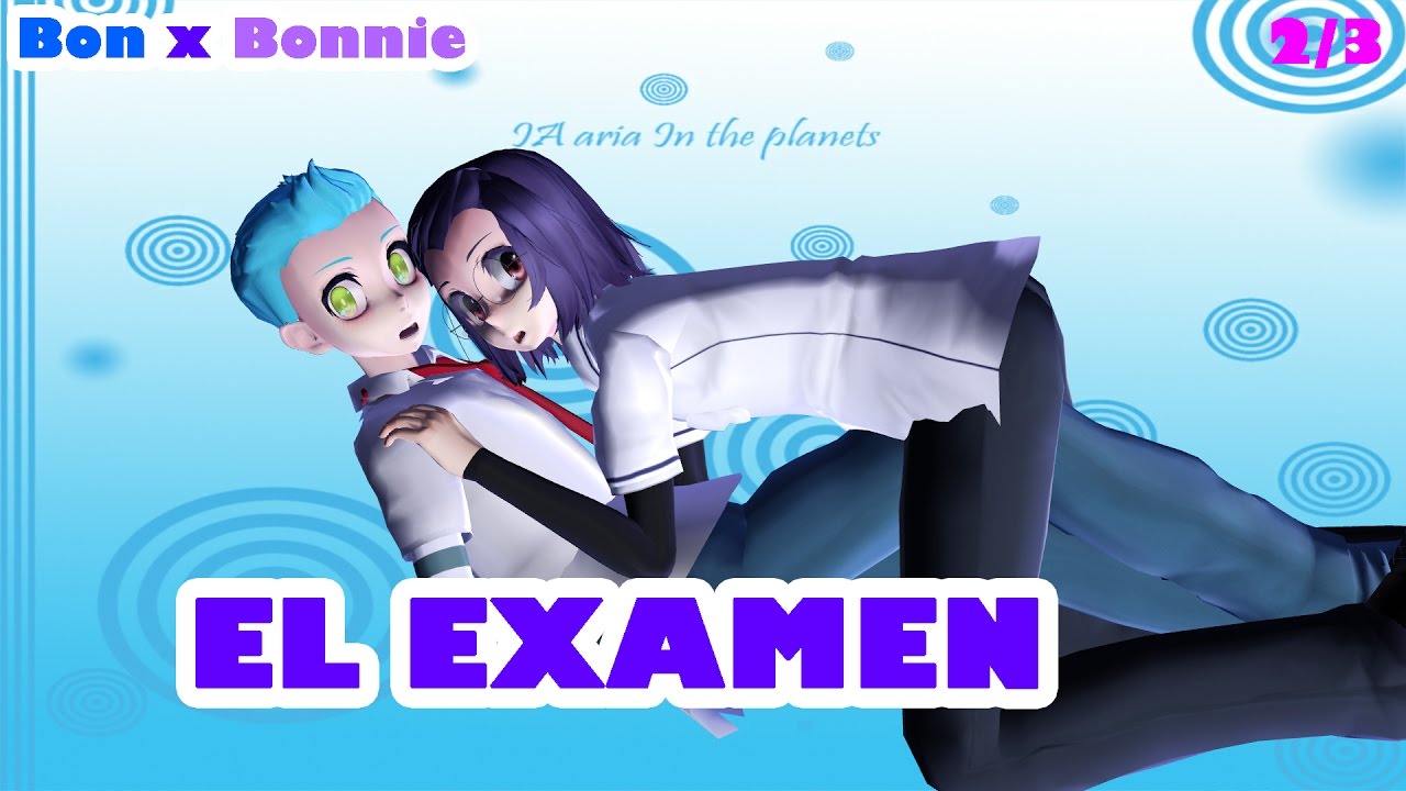 【MMDXFNAFHS】 Bon x Bonnie - EL EXAMEN 2/3 HD #FNAFHS