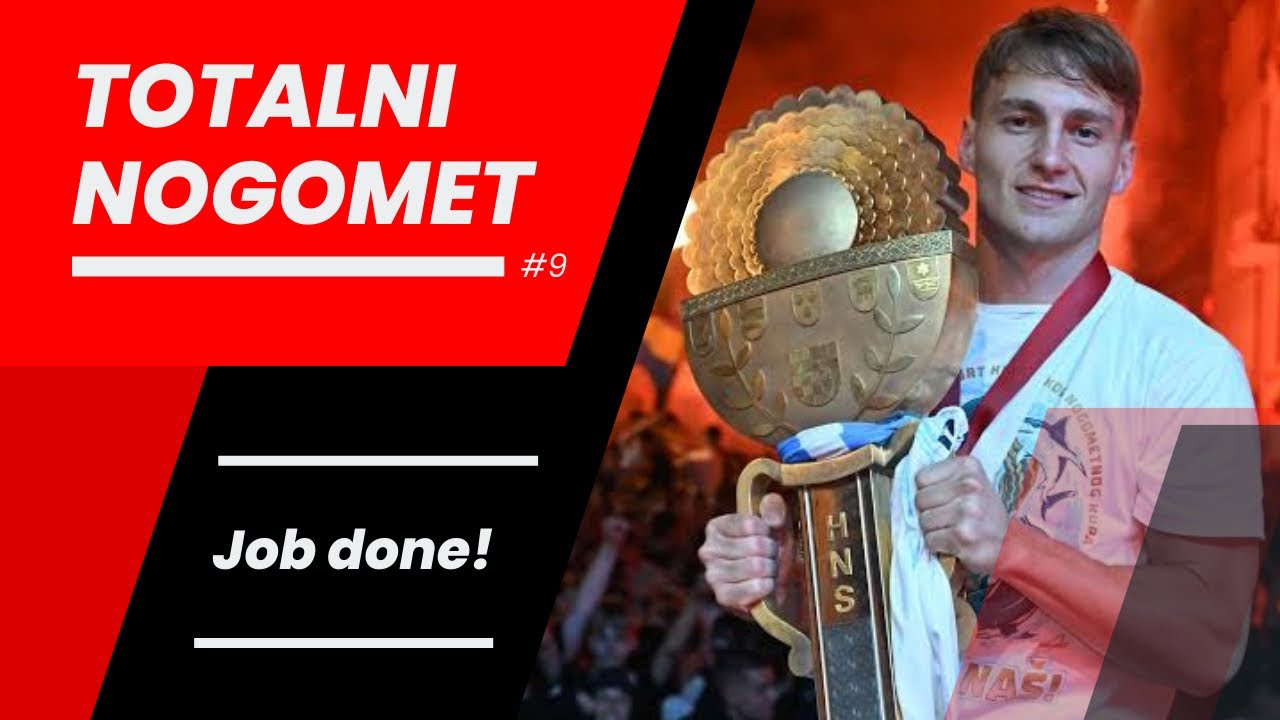 Totalni Nogomet #9 - Job done