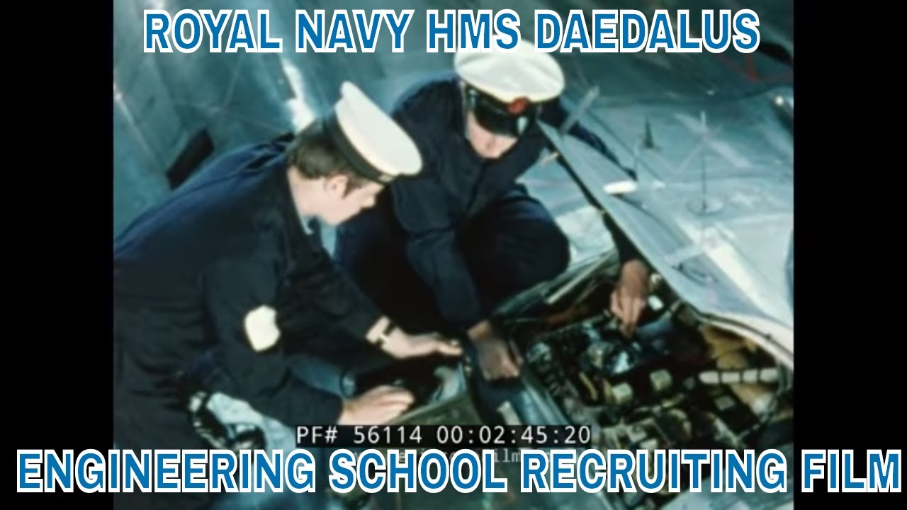 ROYAL NAVY HMS DAEDALUS ENGINEERING SCHOOL RECRUITING FILM 56114