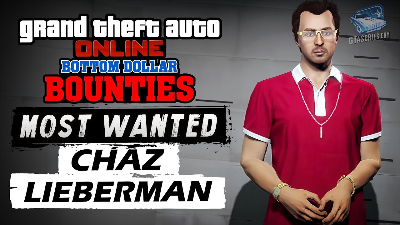 GTA Online Most Wanted Bounty #4 - Chaz Lieberman