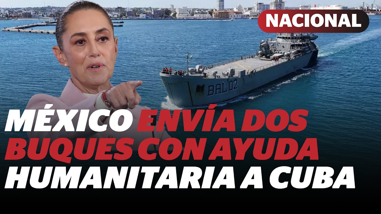 Sheinbaum mantiene ayuda a Cuba y critica sanciones de EU | Reporte Indigo