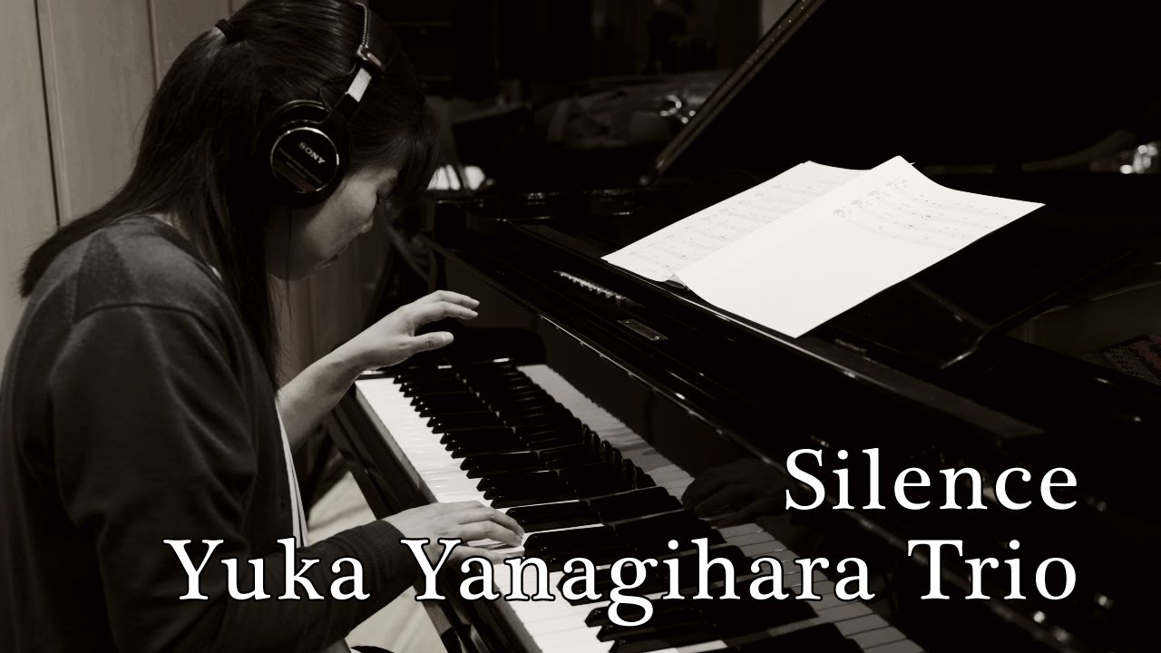 Silence - Yuka Yanagihara Trio