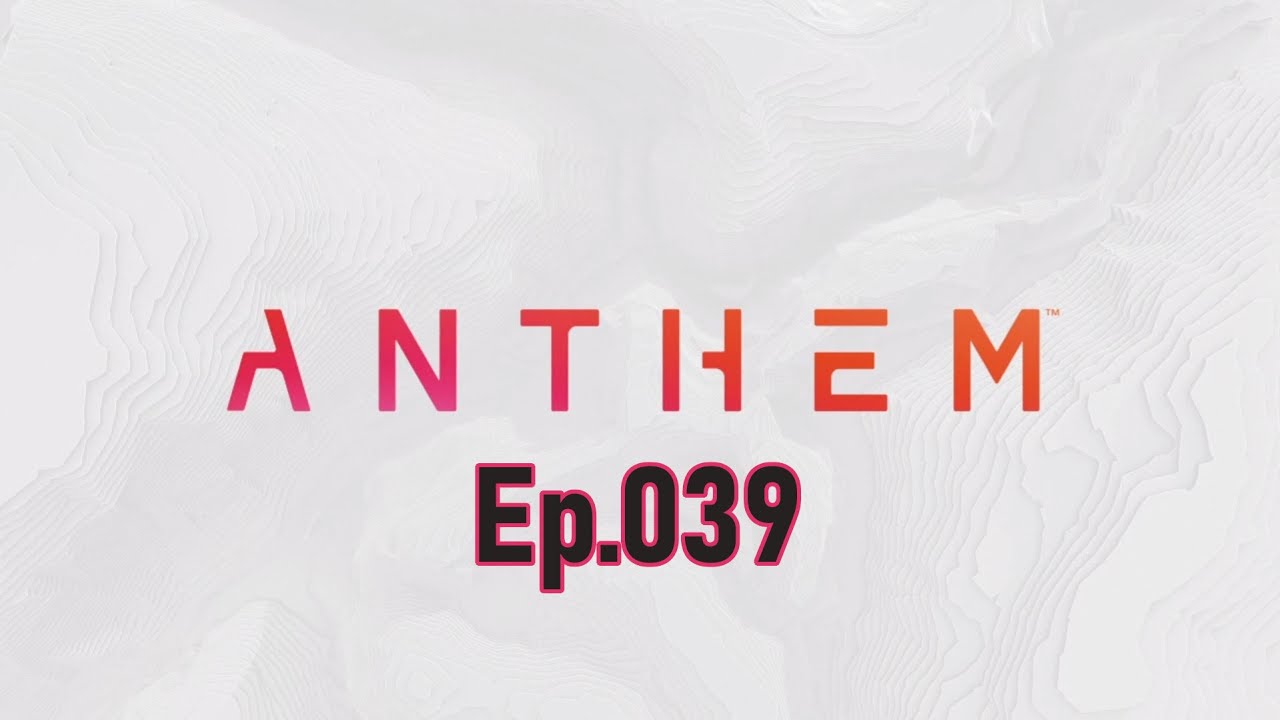 [4K] Anthem Playthrough-COLOSSUS Gameplay Episode 039 [No Commentary]