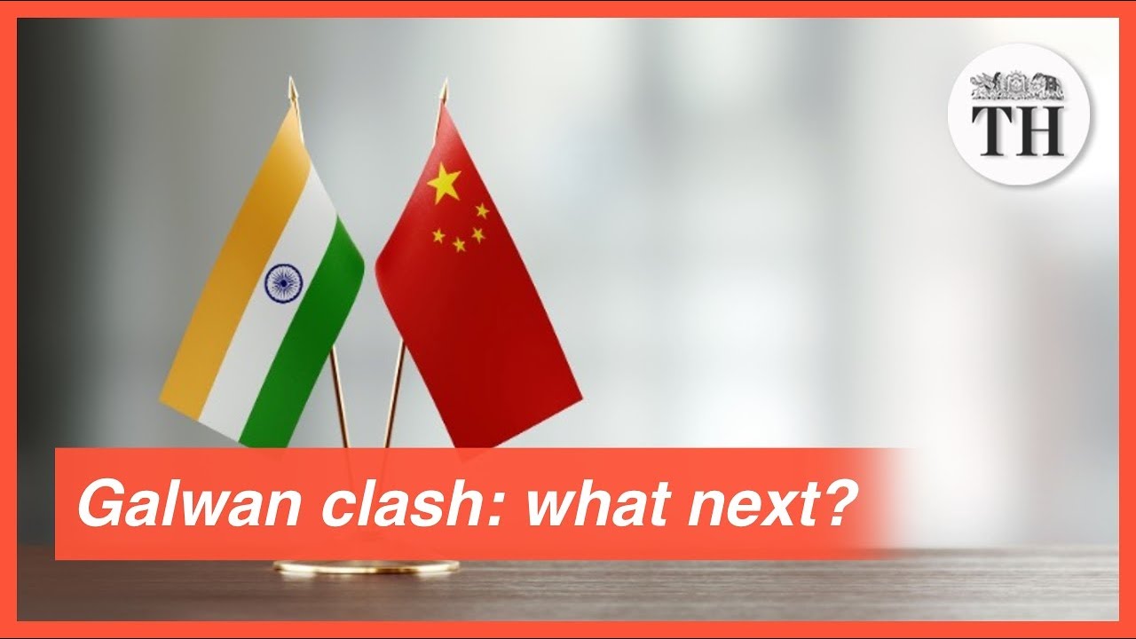 Galwan clash: what next for India and China?