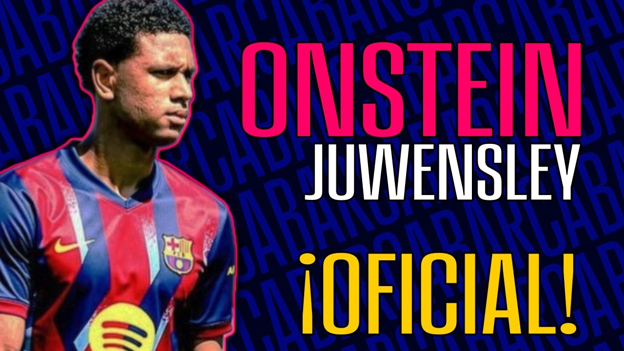 ¿QUIÉN ES JUWENSLEY ONSTEIN? Nuevo Fichaje del FC BARCELONA