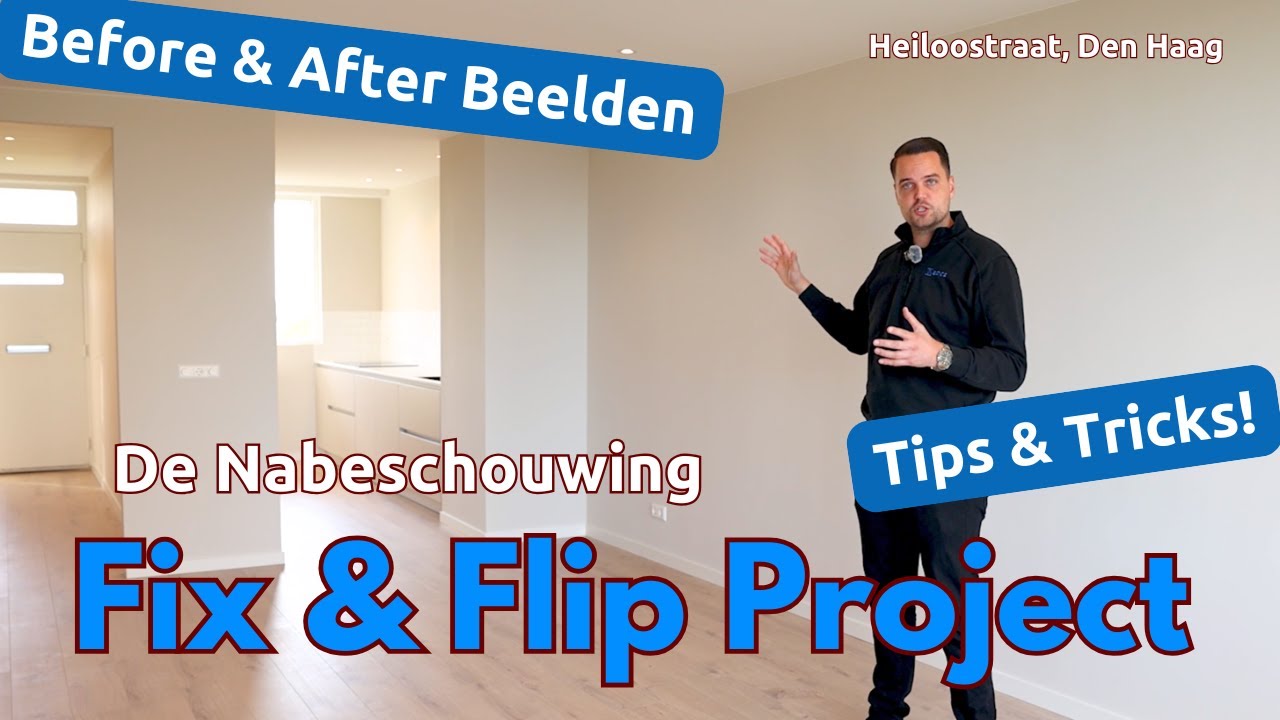 Nabeschouwing Fix & Flip Project - Heiloostraat, Den Haag