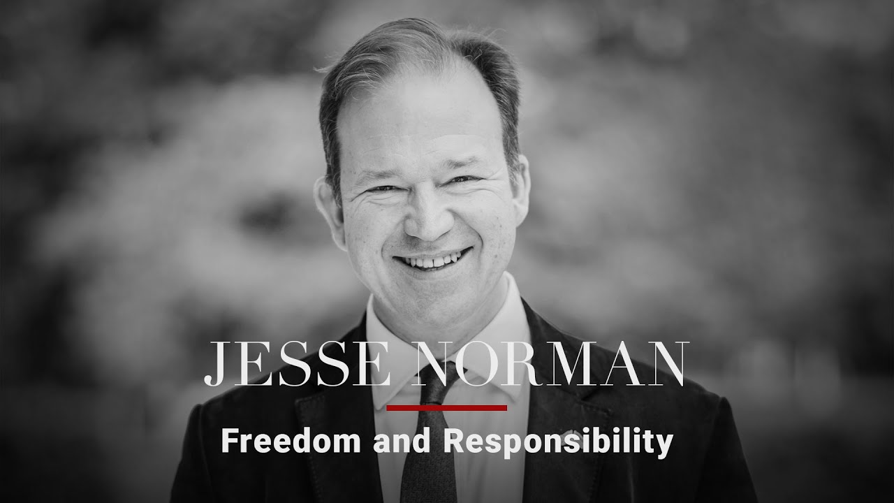Jesse Norman — Freedom and Responsibility