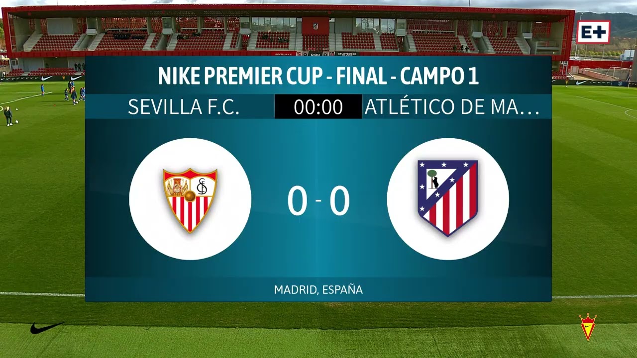 Sevilla F C  vs Atlético de Madrid   NIKE CUP