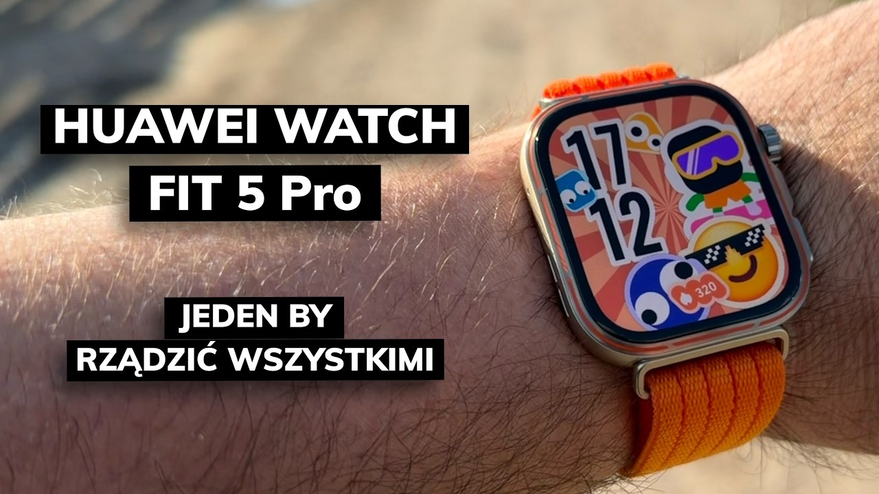 HUAWEI WATCH FIT 5 Pro - zegarek stworzony do Twojego smartfona obojętnie jaki masz