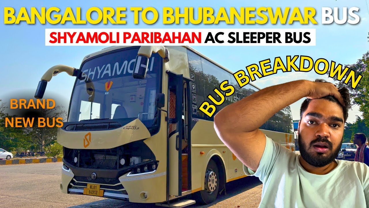Bangalore to Bhubaneswar | Shyamoli Parivahan AC Seater Sleeper | Bus Breakdown & Volvo Replacement