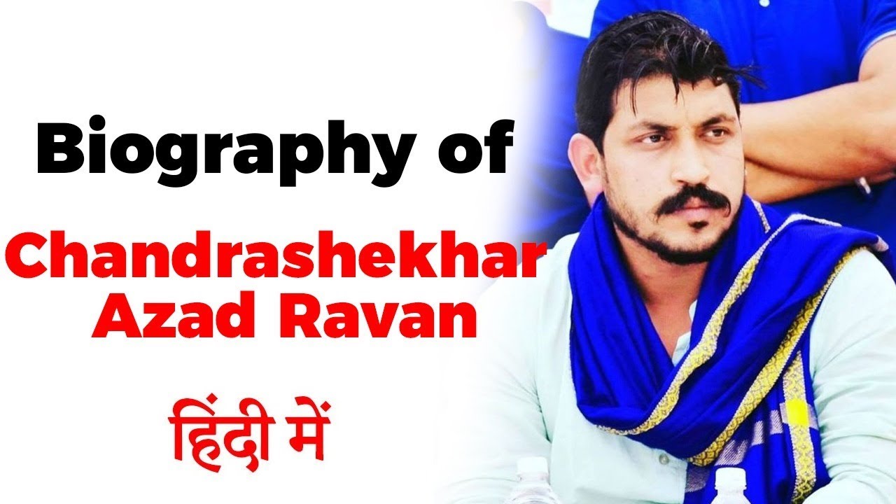 Biography of Chandrashekhar Azad Ravan, Social activist, co-founder and president of Bhim Army
