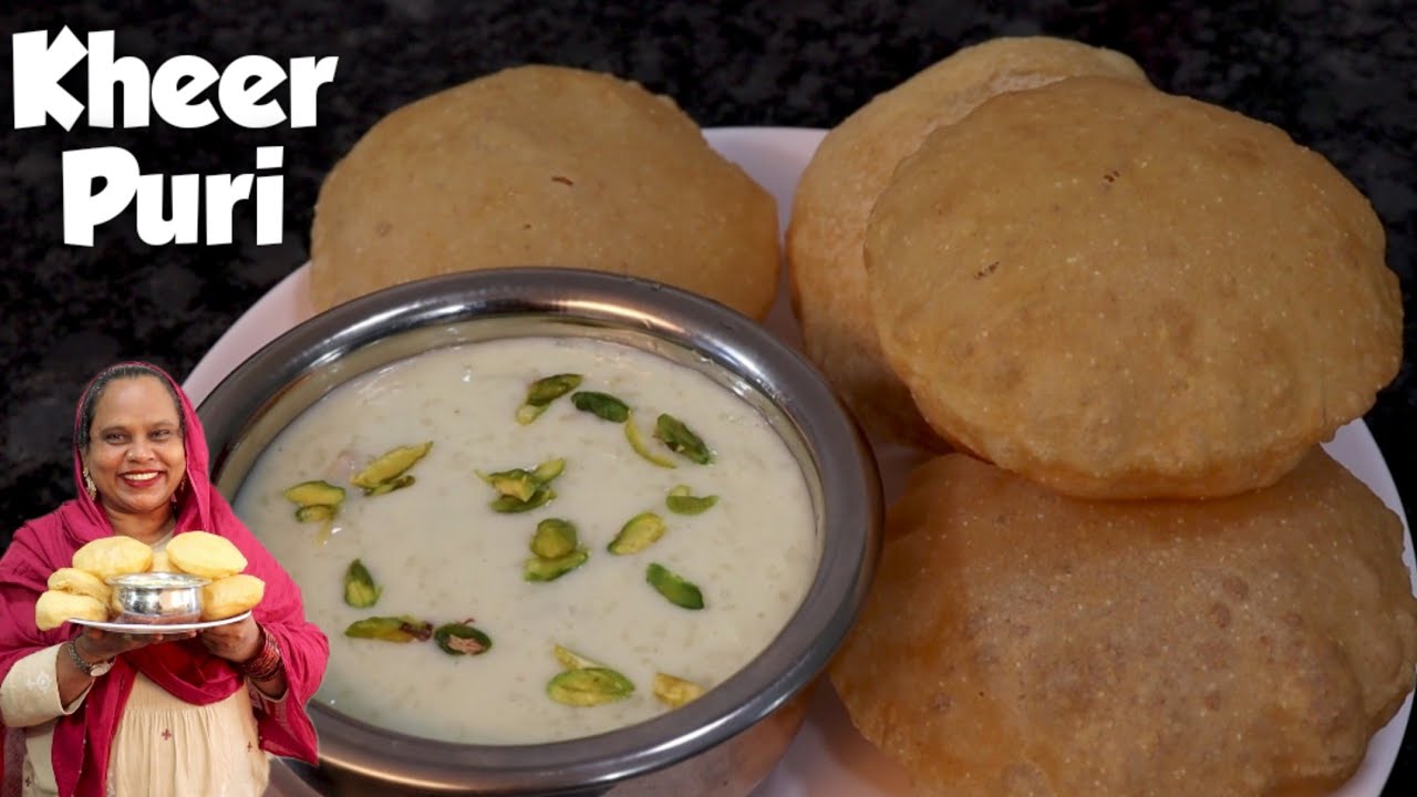 Rajab ke Mahine Me Banne wali Kheer Puri | Simple Kheer Puri Recipe | Chawal Ki Kheer | Puri Recipe