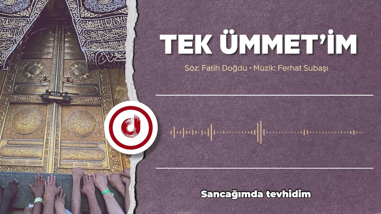 TEK ÜMMET'İM
