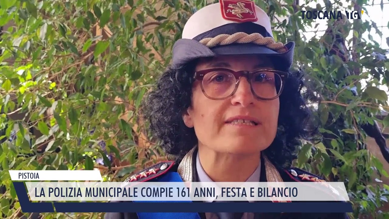 2023-05-24 PISTOIA - LA POLIZIA MUNICIPALE COMPIE 161 ANNI, FESTA E BILANCIO