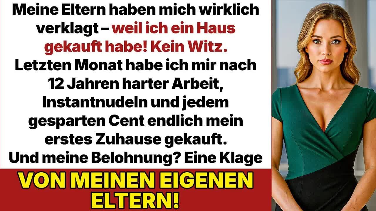Meine Eltern verklagten mich, weil ich ein Haus gekauft habe – kein Scherz!