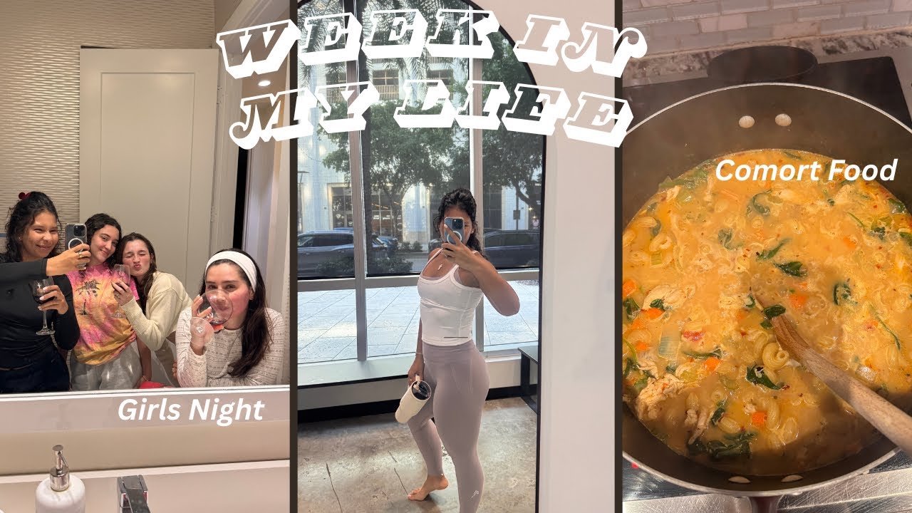 WEEK IN MY LIFE/ Girls Night& Workouts