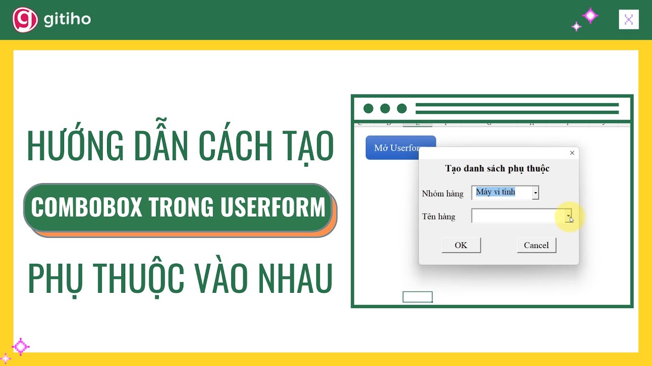 Cách tạo danh sách Combobox phụ thuộc lẫn nhau trong Userform của VBA Excel