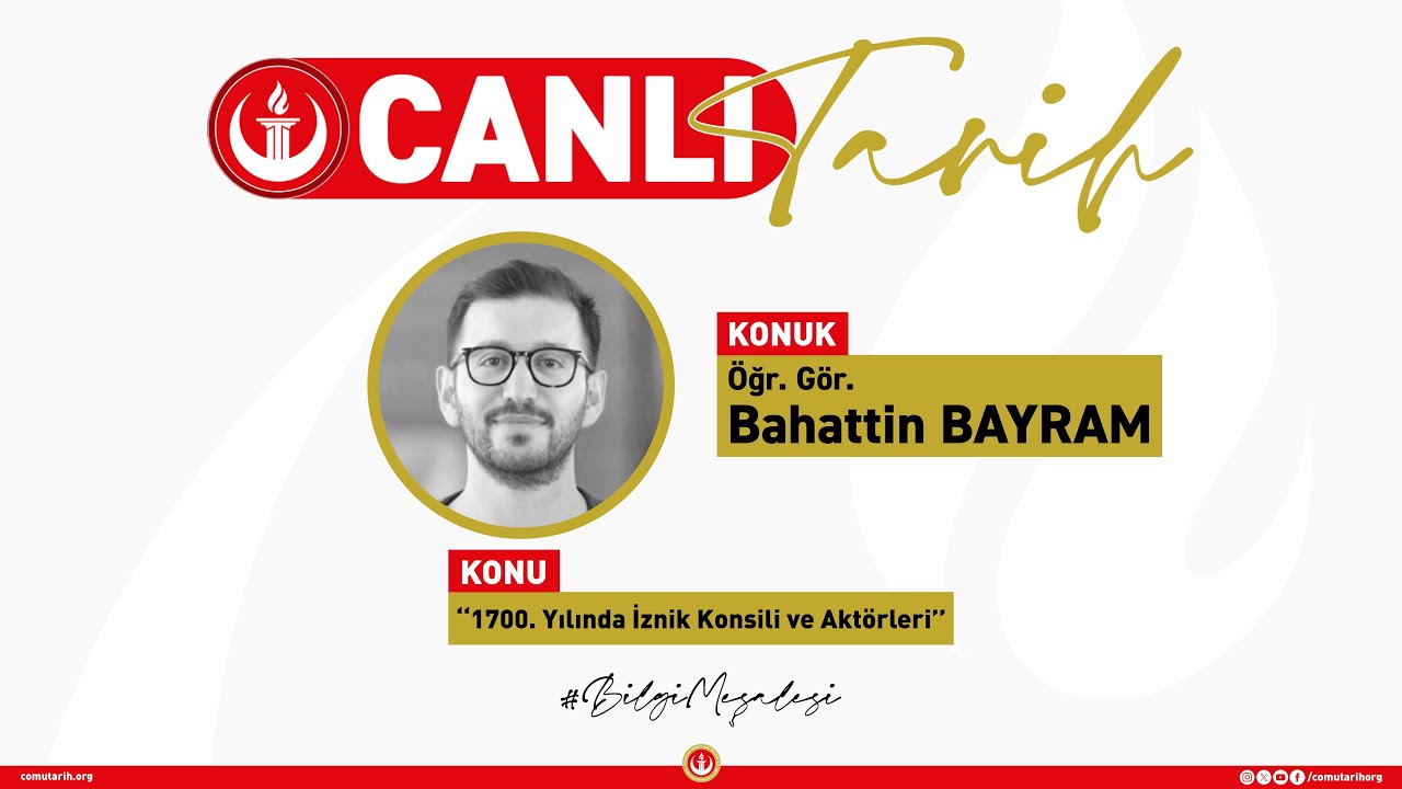Canlı Yayın #16 | “1700. Yılında İznik Konsili ve Aktörleri”