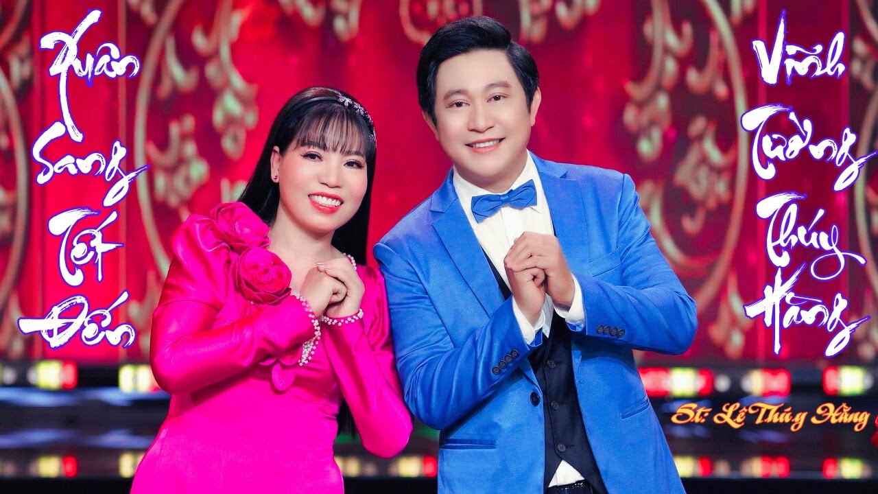 Xuân Sang Tết Đến| Vĩnh Tường -Thúy Hằng