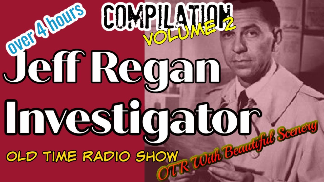 Old Time Radio Detective Compilation👉Jeff Regan Investigator/Episode 2 /OTR With Relaxing Scenery